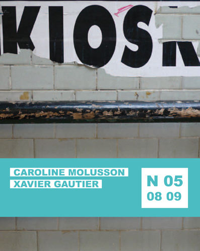 KIOSK N05 Caroline Molusson et Xavier Gautier