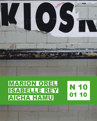 KIOSK N10 Aicha Hamu Marion Orel Isabelle rey