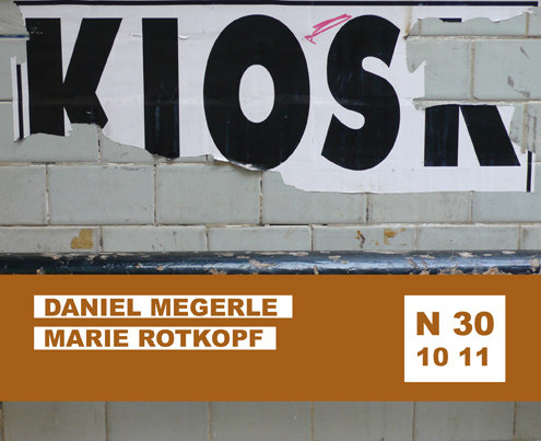 KIOSK 30 Marie Rotkopf Daniel Megerle